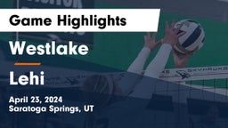 Westlake  vs Lehi Game Highlights - April 23, 2024