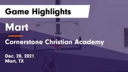 Mart  vs Cornerstone Christian Academy  Game Highlights - Dec. 28, 2021