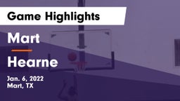 Mart  vs Hearne  Game Highlights - Jan. 6, 2022
