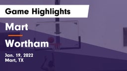 Mart  vs Wortham  Game Highlights - Jan. 19, 2022