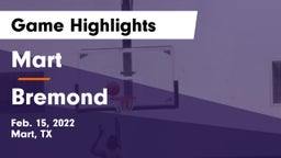 Mart  vs Bremond  Game Highlights - Feb. 15, 2022