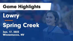 Lowry  vs Spring Creek Game Highlights - Jan. 17, 2023