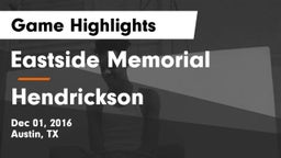 Eastside Memorial  vs Hendrickson  Game Highlights - Dec 01, 2016