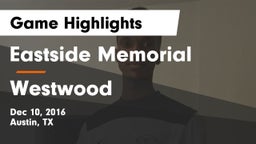 Eastside Memorial  vs Westwood  Game Highlights - Dec 10, 2016