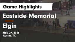 Eastside Memorial  vs Elgin  Game Highlights - Nov 29, 2016