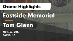 Eastside Memorial  vs Tom Glenn  Game Highlights - Nov. 30, 2017