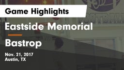 Eastside Memorial  vs Bastrop  Game Highlights - Nov. 21, 2017