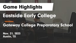 Eastside Early College  vs Gateway College Preparatory School Game Highlights - Nov. 21, 2023