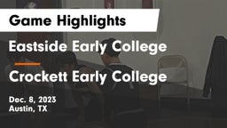 Eastside Early College  vs Crockett Early College  Game Highlights - Dec. 8, 2023