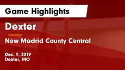 Dexter  vs New Madrid County Central  Game Highlights - Dec. 9, 2019