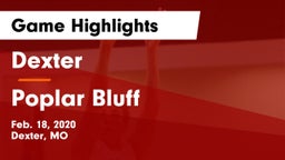 Dexter  vs Poplar Bluff  Game Highlights - Feb. 18, 2020