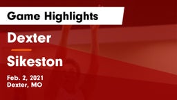 Dexter  vs Sikeston  Game Highlights - Feb. 2, 2021