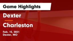 Dexter  vs Charleston  Game Highlights - Feb. 15, 2021