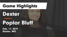 Dexter  vs Poplar Bluff  Game Highlights - Feb. 11, 2019