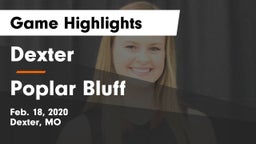 Dexter  vs Poplar Bluff  Game Highlights - Feb. 18, 2020