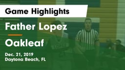 Father Lopez  vs Oakleaf  Game Highlights - Dec. 21, 2019