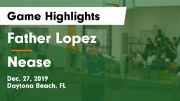 Father Lopez  vs Nease  Game Highlights - Dec. 27, 2019