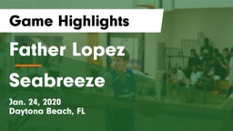 Father Lopez  vs Seabreeze  Game Highlights - Jan. 24, 2020