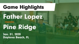 Father Lopez  vs Pine Ridge  Game Highlights - Jan. 31, 2020