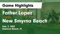 Father Lopez  vs New Smyrna Beach  Game Highlights - Feb. 3, 2020