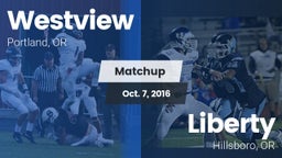 Matchup: Westview  vs. Liberty  2016