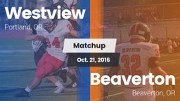 Matchup: Westview  vs. Beaverton  2016