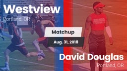 Matchup: Westview  vs. David Douglas  2018