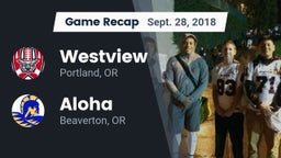 Recap: Westview  vs. Aloha  2018