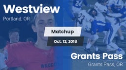 Matchup: Westview  vs. Grants Pass  2018