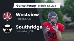 Recap: Westview  vs. Southridge  2021