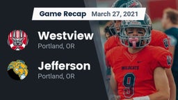 Recap: Westview  vs. Jefferson  2021