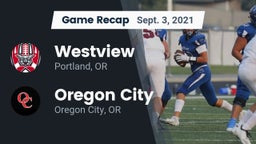 Recap: Westview  vs. Oregon City  2021