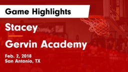 Stacey  vs Gervin Academy Game Highlights - Feb. 2, 2018