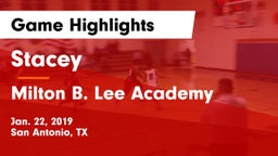 Stacey  vs Milton B. Lee Academy Game Highlights - Jan. 22, 2019