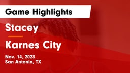 Stacey  vs Karnes City  Game Highlights - Nov. 14, 2023