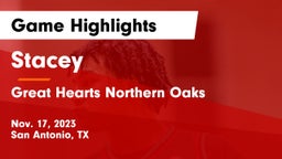 Stacey  vs Great Hearts Northern Oaks Game Highlights - Nov. 17, 2023