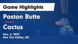 Poston Butte  vs Cactus  Game Highlights - Dec. 6, 2023