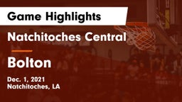 Natchitoches Central  vs Bolton Game Highlights - Dec. 1, 2021