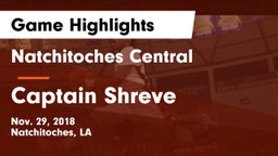 Natchitoches Central  vs Captain Shreve  Game Highlights - Nov. 29, 2018