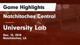 Natchitoches Central  vs University Lab  Game Highlights - Dec. 15, 2018