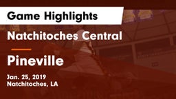 Natchitoches Central  vs Pineville  Game Highlights - Jan. 25, 2019