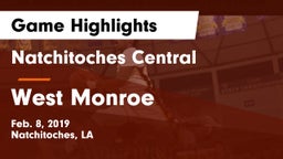 Natchitoches Central  vs West Monroe  Game Highlights - Feb. 8, 2019