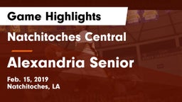 Natchitoches Central  vs Alexandria Senior  Game Highlights - Feb. 15, 2019