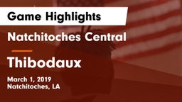 Natchitoches Central  vs Thibodaux  Game Highlights - March 1, 2019