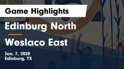 Edinburg North  vs Weslaco East  Game Highlights - Jan. 7, 2020