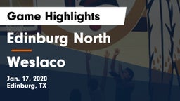 Edinburg North  vs Weslaco  Game Highlights - Jan. 17, 2020