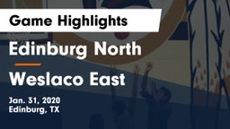 Edinburg North  vs Weslaco East  Game Highlights - Jan. 31, 2020