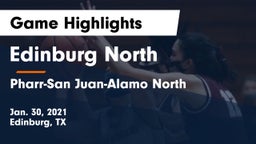 Edinburg North  vs Pharr-San Juan-Alamo North  Game Highlights - Jan. 30, 2021