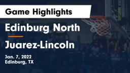 Edinburg North  vs Juarez-Lincoln  Game Highlights - Jan. 7, 2022