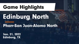 Edinburg North  vs Pharr-San Juan-Alamo North  Game Highlights - Jan. 21, 2022